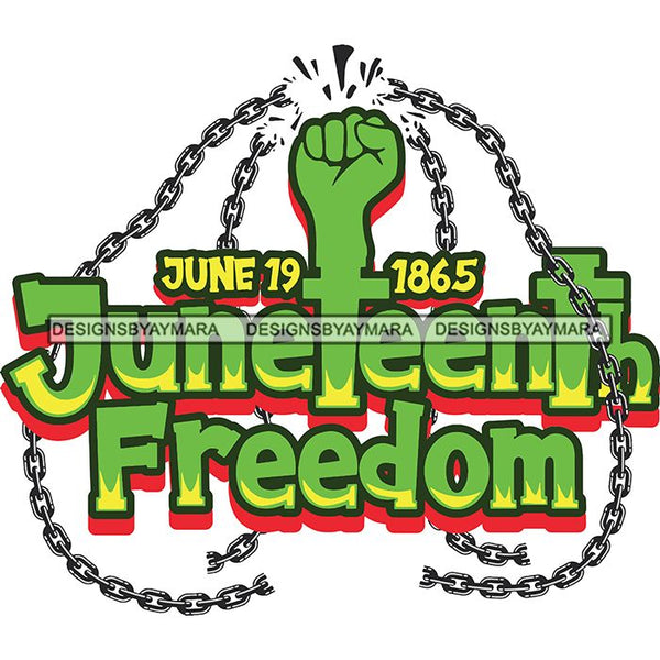 Juneteenth Emancipation Freedom June 19 Holiday African American History  SVG PNG JPG Vector Cutting Files