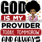 Afro Melanin Popping Lola Kinky Hair God Quotes SVG Cutting Files For Silhouette Cricut and More