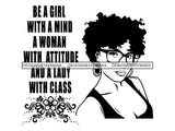 Afro Woman SVG Life Quotes Nubian Melanin Goddess Queen Diva Classy Lady  .SVG .EPS .PNG Vector Clipart Digital Cricut Circuit Cut Cutting