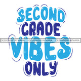 Back to School Cute Quotes .PNG Print File Not For Cutting