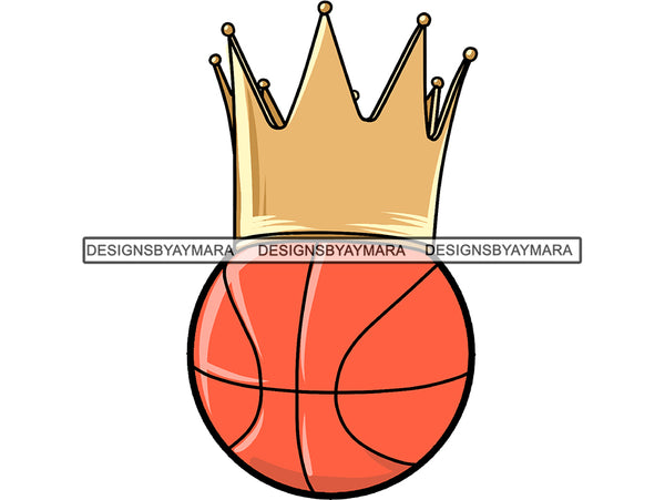 Basketball King Winner Sport Champion Varsity Player Game Ball Crown Gold Champ Trophy Tournament.PNG .SVG Clipart Vector Cricut Cut Cutting