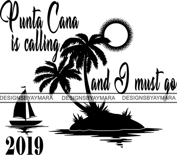 Punta Cana Vacation Beach Life Sun Sand Boat Summer Nature Heaven .SVG .EPS .PNG Vector Clipart Silhouette Cricut Circuit Cut Cutting