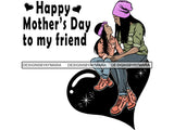 Happy Mother's Day Beautiful Woman Mom Child Goddess True Love  .SVG .EPS .PNG Vector Clipart Not For Cutting