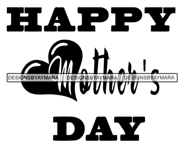 Happy Mother's Day SVG Queen True Love Life Quotes  .SVG .EPS .PNG Vector Clipart  Cricut Circuit Cut Cutting