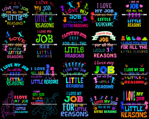 Bundle 20 I Love My Job For All The Little Reasons School Teacher Designs Kids Children Education Love PNG JPG SVG Cutting Files For Silhouette Cricut and More!