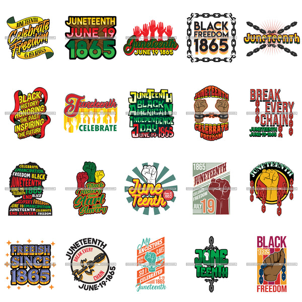 Bundle 20 Juneteenth Freedom Celebration Break Every Chain SVG JPG PNG Vector Designs Clipart For Cricut Silhouette Cut Cutting and More!