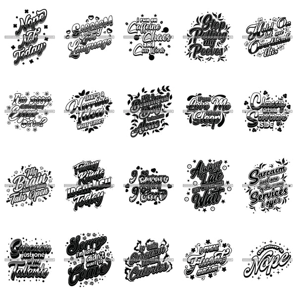 Bundle 20 Sarcastic Savage Life Quotes Not Today T-Shirt Designs SVG PNG JPG Cutting Files For Silhouette Cricut Cut Cutting