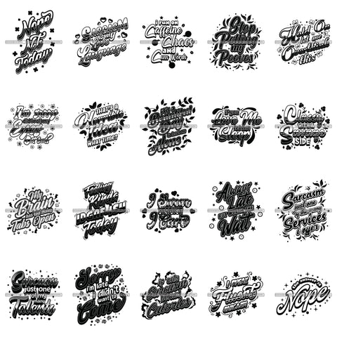 Bundle 20 Sarcastic Savage Life Quotes Not Today T-Shirt Designs SVG PNG JPG Cutting Files For Silhouette Cricut Cut Cutting