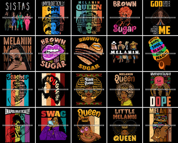 Bundle 20 Sistas Melanin Queen Brown Sugar Dope Melanin Quotes .SVG Cut Files For Silhouette Cricut and More!