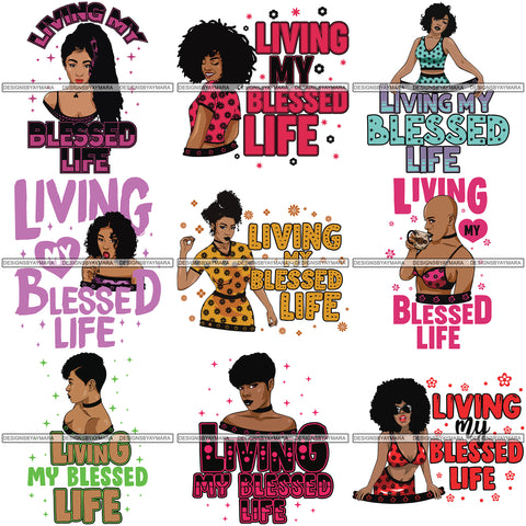 Bundle 9 Afro Woman Living My Blessed Life Quotes SVG Cutting Files For Silhouette Cricut and More