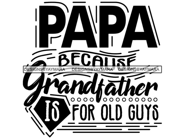 Papa Because Grandfather SVG Cut File For Silhouette Cricut More