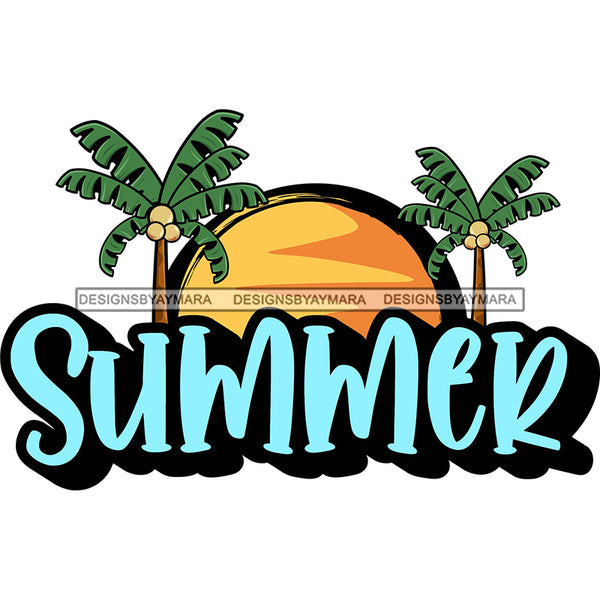 Summer Sign Palm Trees Sun SVG JPG PNG Vector Clipart Cricut Silhouette Cut Cutting