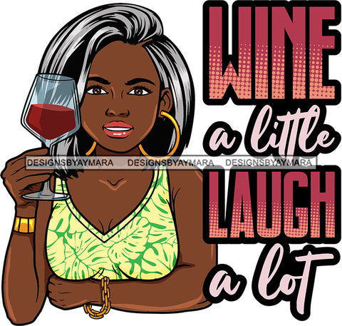 Afro Lola Drinking Wine Relaxing Chilling Life Quotes Alcohol Consumer .SVG Cutting Files For Silhouette and Cricut and More!