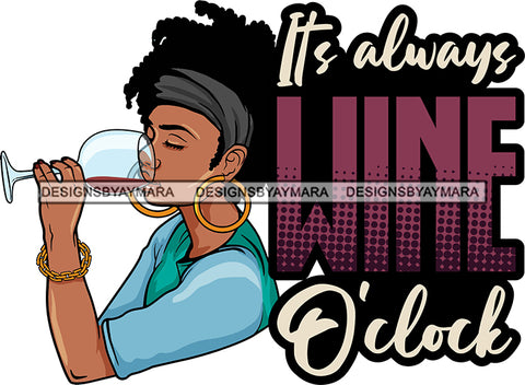 Afro Lola Drinking Wine Relaxing Chilling Life Quotes Alcohol Consumer .SVG Cutting Files For Silhouette and Cricut and More!