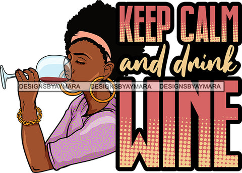Afro Lola Drinking Wine Relaxing Chilling Life Quotes Alcohol Consumer .SVG Cutting Files For Silhouette and Cricut and More!