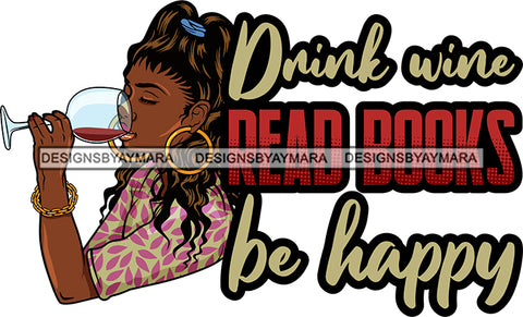 Afro Lola Drinking Wine Relaxing Chilling Life Quotes Alcohol Consumer .SVG Cutting Files For Silhouette and Cricut and More!