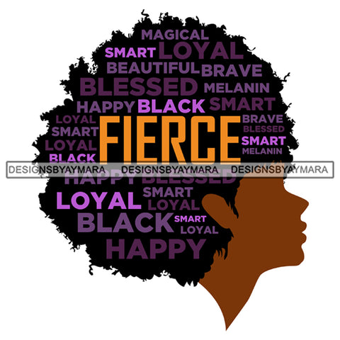 Afro Woman Black Fierce Loyal Profile Life Quotes Thoughts SVG Cutting Files For Silhouette Cricut