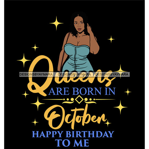 Afro Beauty Thick Woman Queens Are Born In October Calendar Year Dark Background SVG JPG PNG Vector Clipart Cricut Silhouette Cut Cutting