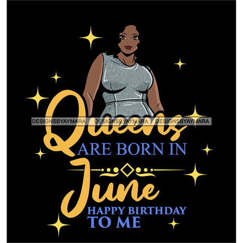 Afro Beauty Thick Woman Queens Are Born In June Birthday Calendar Year Dark Background SVG JPG PNG Vector Clipart Cricut Silhouette Cut Cutting