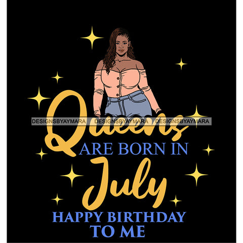 Afro Beauty Thick Woman Queens Are Born In July Birthday Calendar Year Dark Background SVG JPG PNG Vector Clipart Cricut Silhouette Cut Cutting