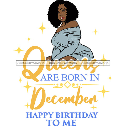 Afro Beauty Thick Woman Queens Are Born In December Calendar Year White Background SVG JPG PNG Vector Clipart Cricut Silhouette Cut Cutting