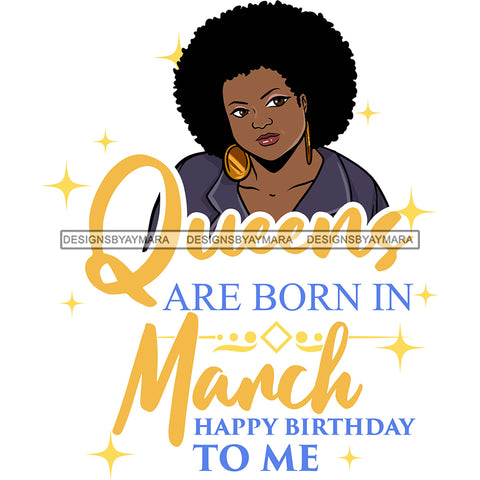 Afro Beauty Thick Woman Queens Are Born In March Birthday Calendar Year White Background SVG JPG PNG Vector Clipart Cricut Silhouette Cut Cutting
