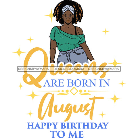 Afro Beauty Thick Woman Queens Are Born In August Birthday Calendar Year White Background SVG JPG PNG Vector Clipart Cricut Silhouette Cut Cutting