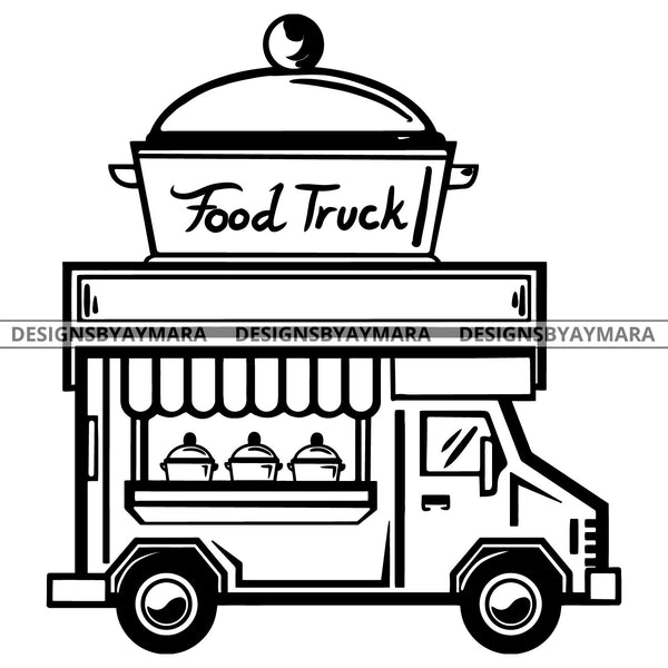 Food Truck Mobile Restaurant Delicious Fast Food Eatery Street B/W SVG JPG PNG Vector Clipart Cricut Silhouette Cut Cutting