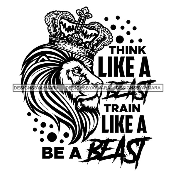 Lion Animal Beast Mood Motivational Quote Strong Powerful Illustration B/W SVG JPG PNG Vector Clipart Cricut Silhouette Cut Cutting