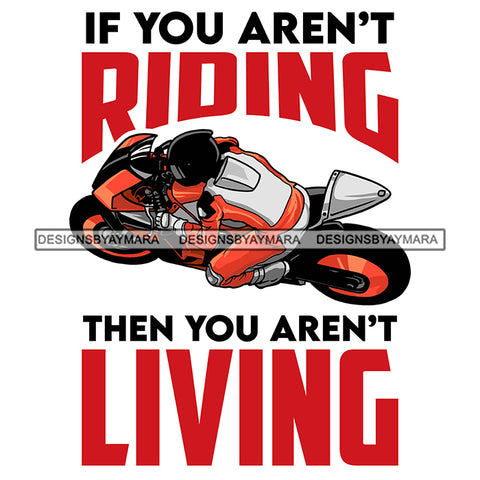 Motorcycle Quotes Save A Life Watch For Motorcycle Biker Bikes Man Riding SVG PNG JPG Cut Files For Silhouette Cricut and More!