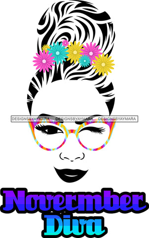 November Diva Woman Birthday SVG JPG PNG Vector Clipart Cricut Silhouette Cut Cutting