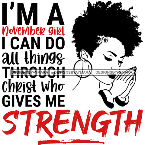 Beautiful Black Woman Praying Quote November Birthday Short Curly Hairstyle SVG JPG PNG Vector Clipart Cricut Silhouette Cut Cutting