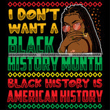 I'm Black History Month Quotes Proud Roots African American Culture Celebration Melanin Pride SVG Clipart Vector Designs Cutting Files For Circuit Silhouette Cricut and More!