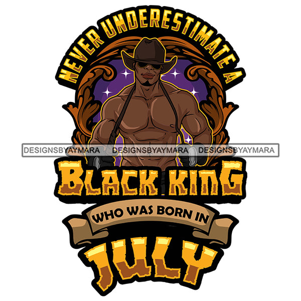 Sexy Afro Man King July Birthday Fashion Model Shirtless Whip Sunglasses Cowboy Hat SVG JPG PNG Vector Clipart Cricut Silhouette Cut Cutting