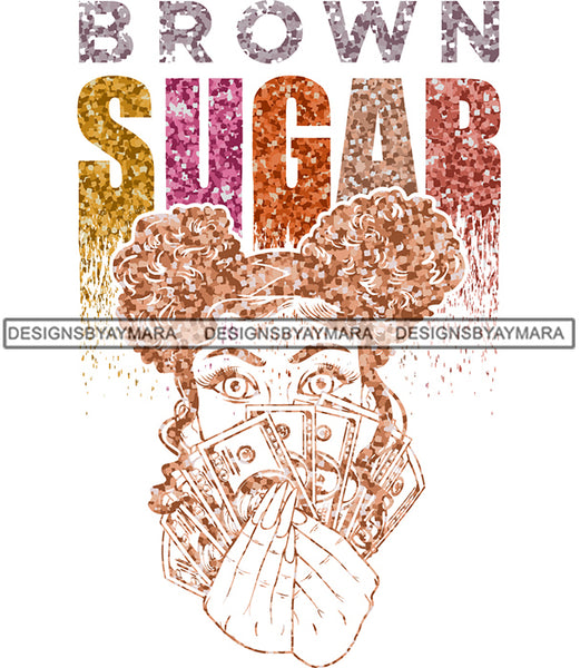 Brown Sugar Melanin Woman Sparkles African American Female Nubian Designs For T-Shirts Sublimation Print Cut Cutting SVG PNG JPG Vector Files