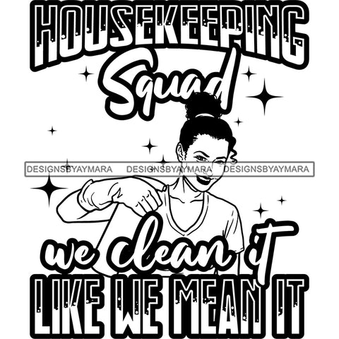 Afro Woman Cleaning Life Quotes Maid Housekeeper Bamboo Earrings Apron Up Do Hairstyle B/W SVG JPG PNG Cutting Files For Silhouette and Cricut