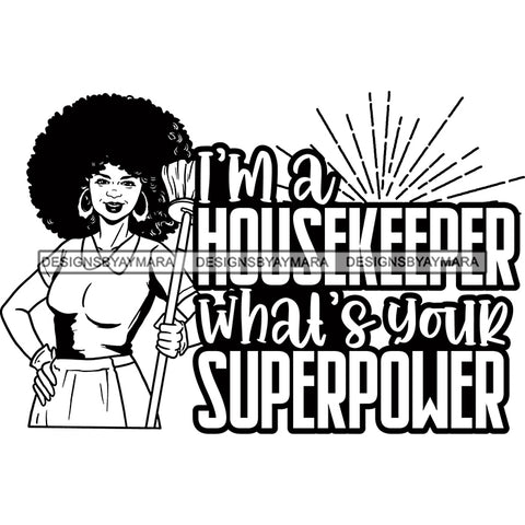 Afro Woman Cleaning Life Quotes Maid Housekeeper Holding Broom Bamboo Earrings Apron Puffy Afro Hairstyle B/W SVG JPG PNG Cutting Files For Silhouette and Cricut