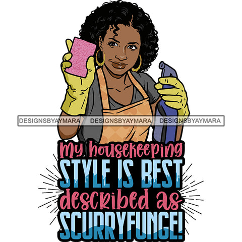 Afro Woman Holding Cleaning Supplies Life Quotes Maid Housekeeper Bamboo Earrings Gloves Apron Curly Hairstyle SVG JPG PNG Cutting Files For Silhouette and Cricut