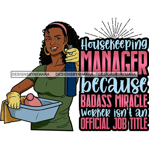 Afro Woman Holding Cleaning Supplies Life Quotes Maid Housekeeper Bamboo Earrings Gloves Apron Headband Curly Hairstyle SVG JPG PNG Cutting Files For Silhouette and Cricut