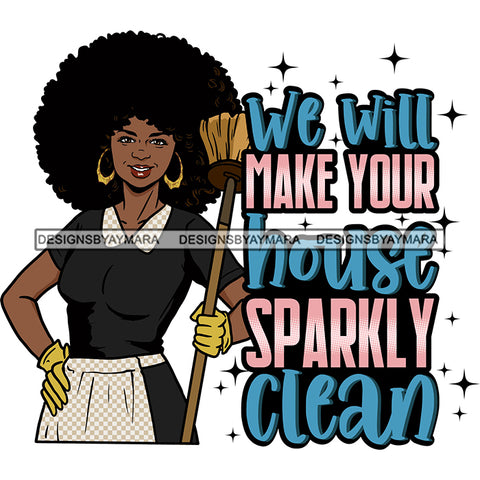Afro Woman Holding Broom Life Quotes Maid Housekeeper Bamboo Earrings Gloves Apron Puffy Afro Hairstyle SVG JPG PNG Cutting Files For Silhouette and Cricut