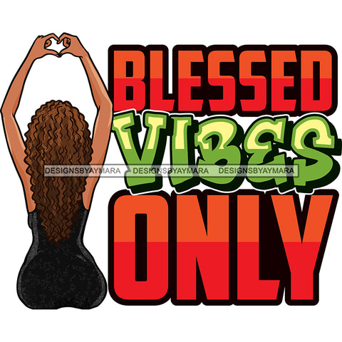 Blessed Vibes Only Black Woman In Black Dress Long Hair SVG JPG PNG Vector Clipart Cricut Silhouette Cut Cutting