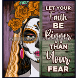 Bundle 20 Woman Half Face Day Of The Dead Costume Inspirational Quotes Mexican Celebration Skeleton Party Floral Festival  De La Calavera JPG PNG Files For Silhouette Cricut and More