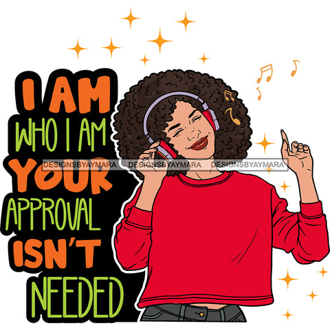 I Am Who I Am Young Lady Listening To Music Headphones Red Sweatshirt SVG JPG PNG Vector Clipart Cricut Silhouette Cut Cutting