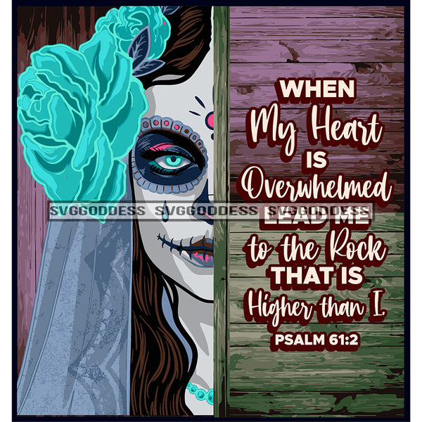 Bundle 20 Woman Half Face Day Of The Dead Costume Inspirational Quotes Mexican Celebration Skeleton Party Floral Festival  De La Calavera JPG PNG Files For Silhouette Cricut and More