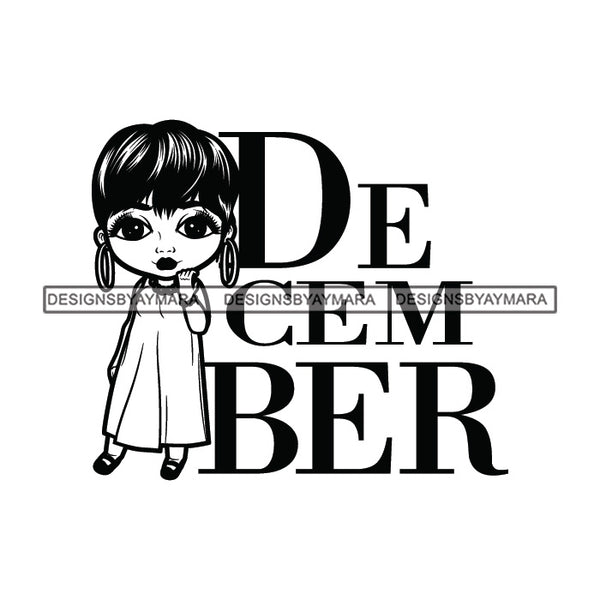 December Diva Month Year Birthday Queen Beautiful Woman Fashion Model Classy Glamour Swag SVG JPG PNG Vector Clipart Cricut Silhouette Cut Cutting