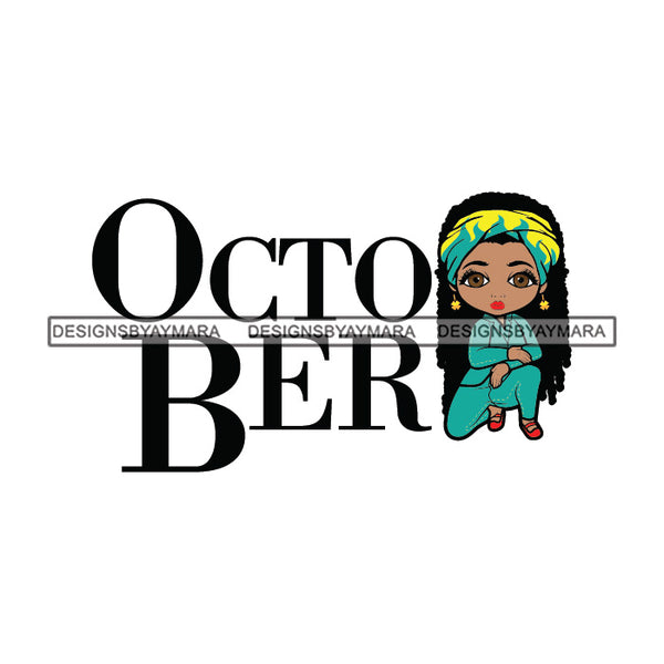 October Diva Month Year Birthday Queen Beautiful Woman Fashion Model Classy Glamour Swag SVG JPG PNG Vector Clipart Cricut Silhouette Cut Cutting