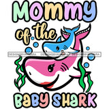 Cute Mom Baby Sharks Together Family Parenthood Happiness Fish Water Ocean SVG JPG PNG Vector Clipart Cricut Silhouette Cut Cutting