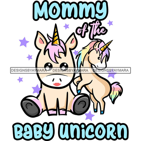 Cute Mommy Baby Unicorns Together Lovely Family Celebration Fantasy Fairytale SVG JPG PNG Vector Clipart Cricut Silhouette Cut Cutting