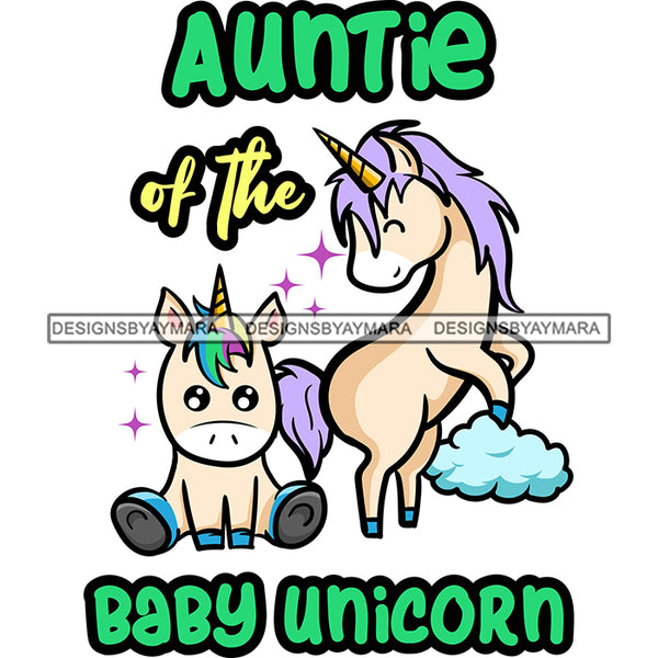 Cute Auntie Baby Unicorns Clouds Lovely Family Celebration Fantasy Fairytale SVG JPG PNG Vector Clipart Cricut Silhouette Cut Cutting