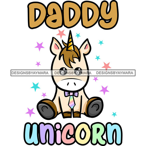 Cute Daddy Unicorn Loving Family Celebration Happiness Fantasy Fairytale SVG JPG PNG Vector Clipart Cricut Silhouette Cut Cutting